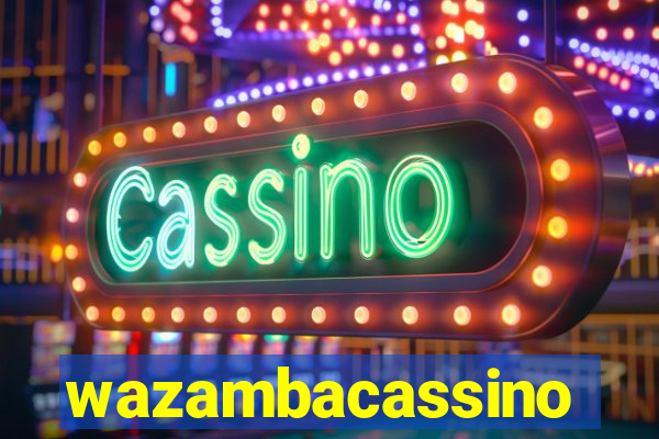 wazambacassino