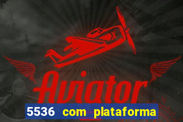 5536 com plataforma de jogos