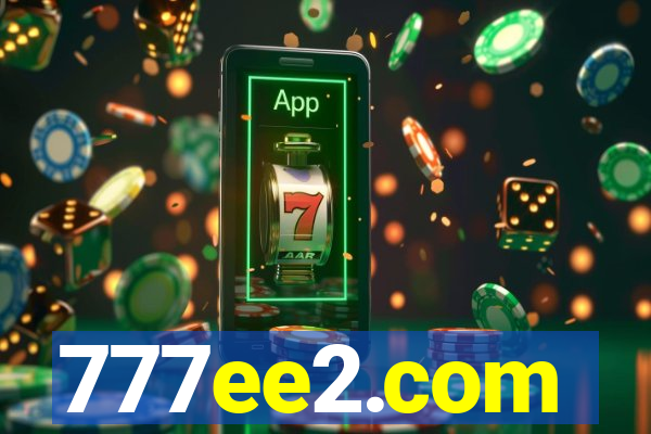 777ee2.com