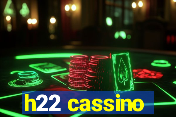 h22 cassino