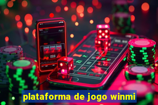 plataforma de jogo winmi