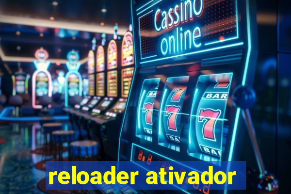 reloader ativador