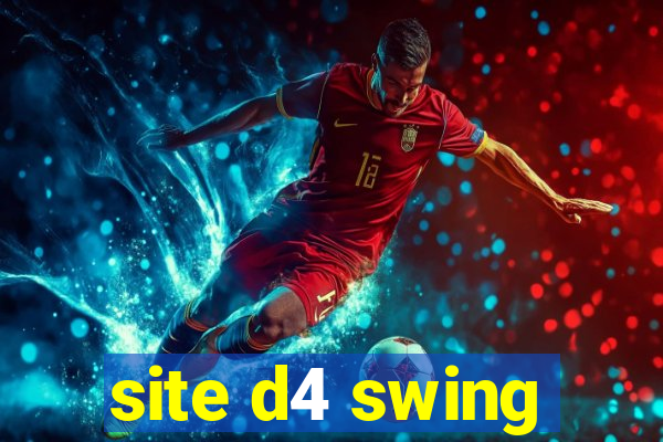 site d4 swing