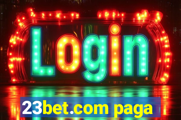 23bet.com paga