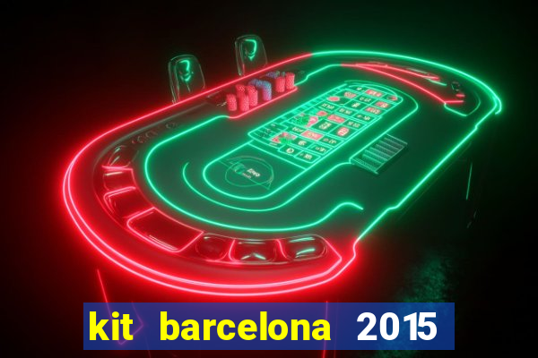 kit barcelona 2015 dls 19