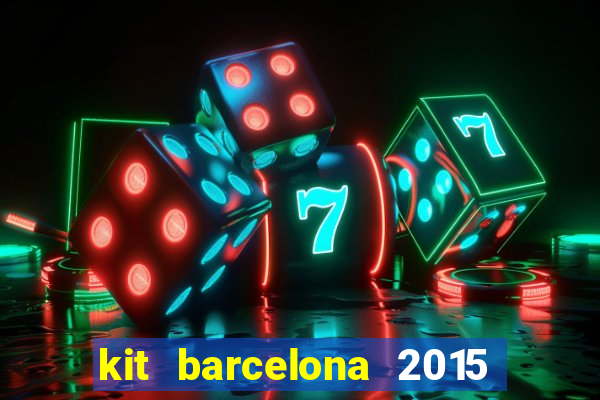 kit barcelona 2015 dls 19