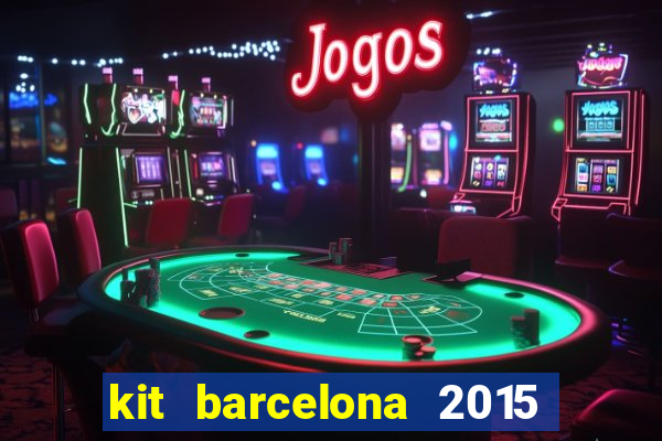 kit barcelona 2015 dls 19