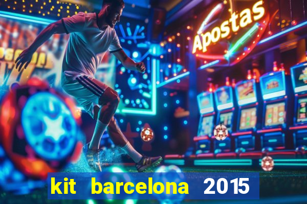 kit barcelona 2015 dls 19