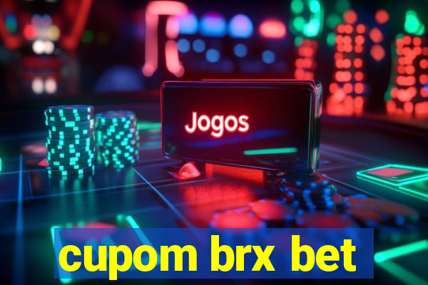 cupom brx bet