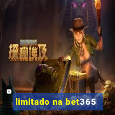 limitado na bet365