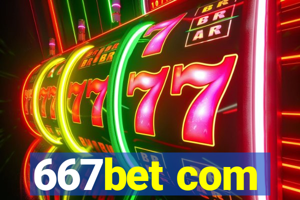 667bet com