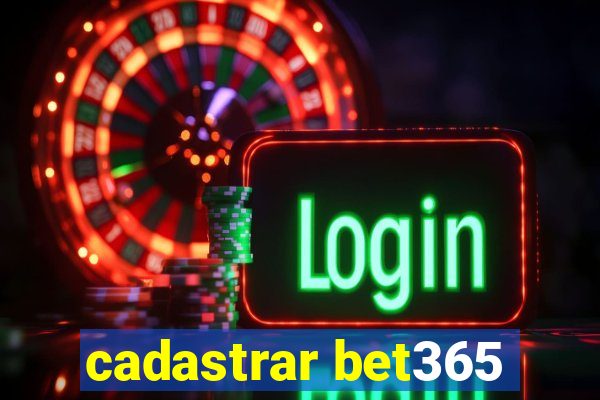 cadastrar bet365