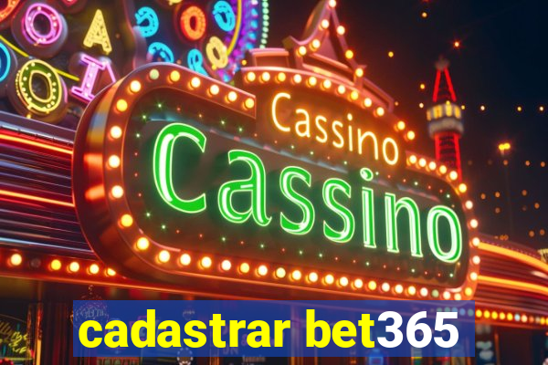 cadastrar bet365