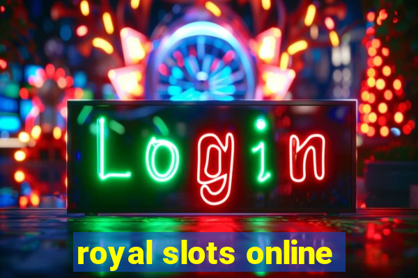 royal slots online