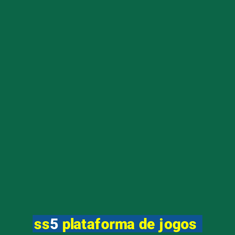 ss5 plataforma de jogos