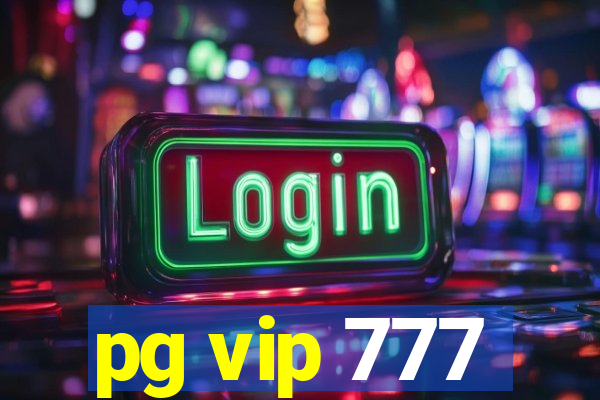 pg vip 777