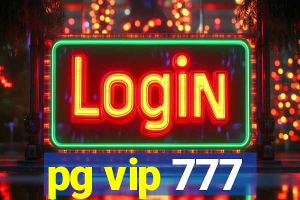 pg vip 777