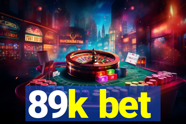 89k bet