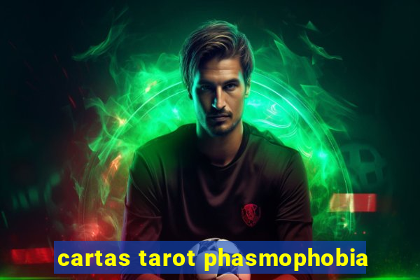 cartas tarot phasmophobia