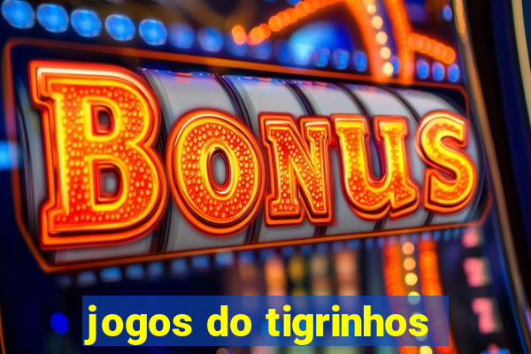 jogos do tigrinhos