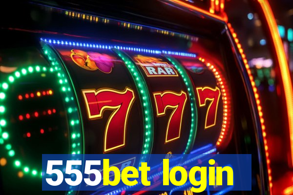 555bet login