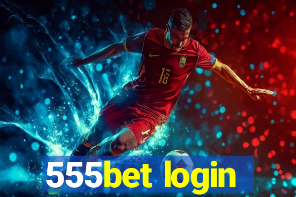 555bet login