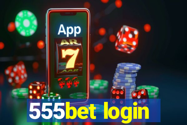 555bet login