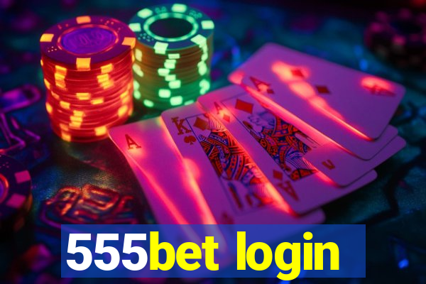 555bet login