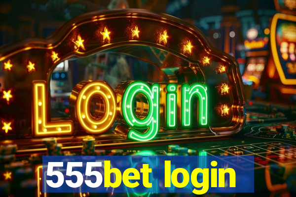 555bet login