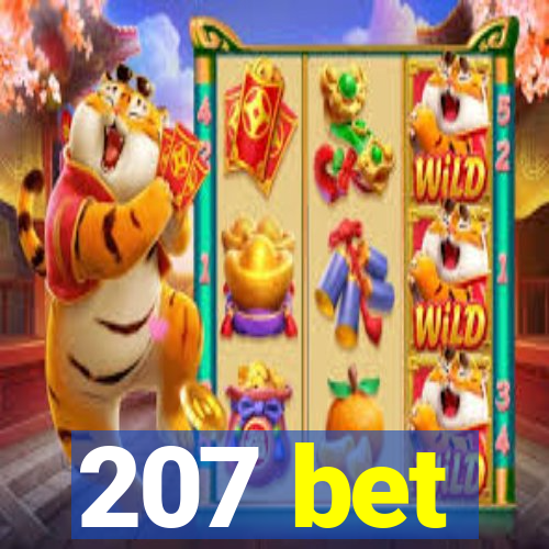 207 bet