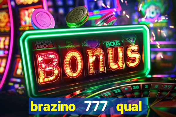 brazino 777 qual melhor jogo