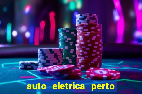 auto eletrica perto de mim