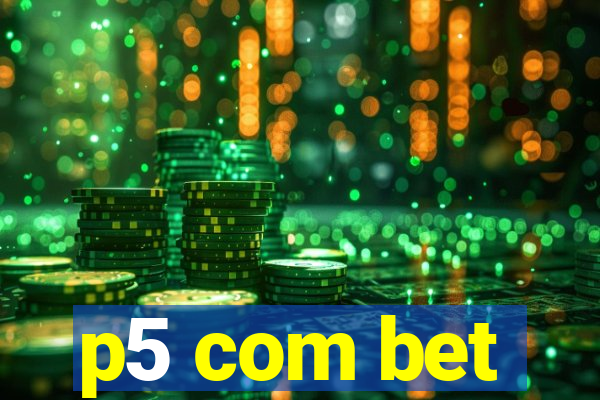 p5 com bet