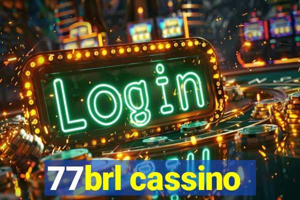 77brl cassino