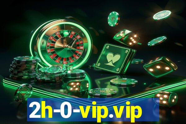 2h-0-vip.vip