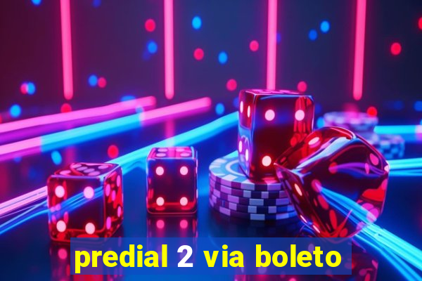 predial 2 via boleto