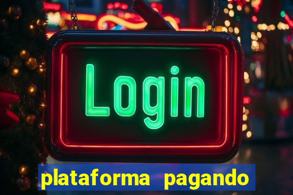 plataforma pagando 30 reais no cadastro