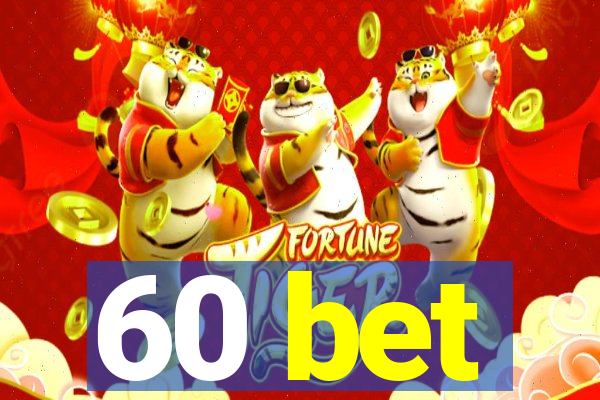 60 bet