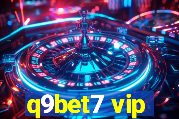 q9bet7 vip