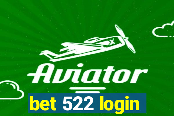 bet 522 login