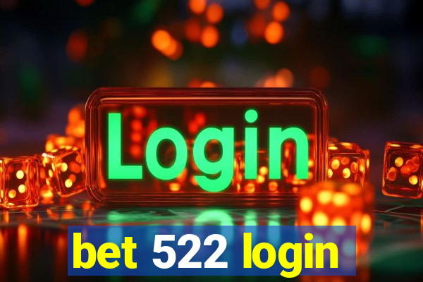 bet 522 login