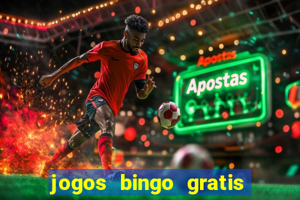 jogos bingo gratis 4 cartelas