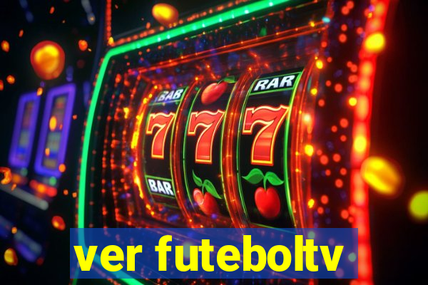 ver futeboltv