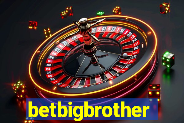 betbigbrother