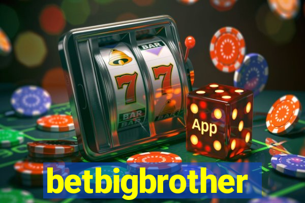 betbigbrother