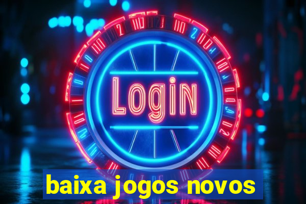 baixa jogos novos