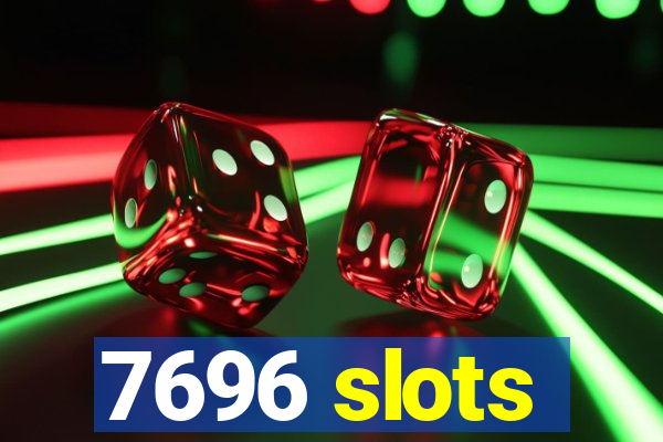 7696 slots