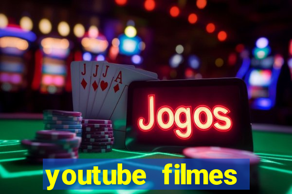 youtube filmes completos dublados gratis faroeste antigos