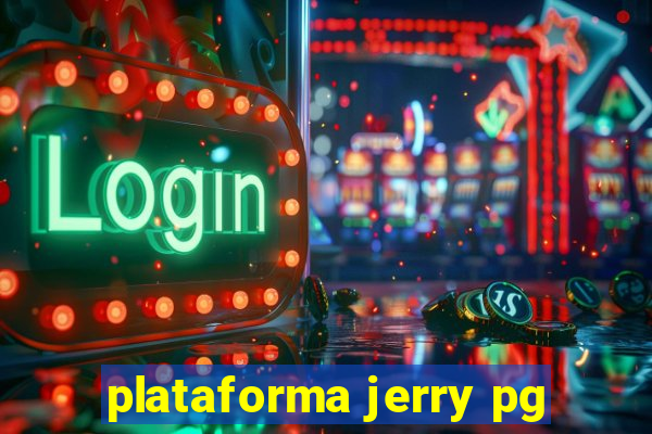 plataforma jerry pg