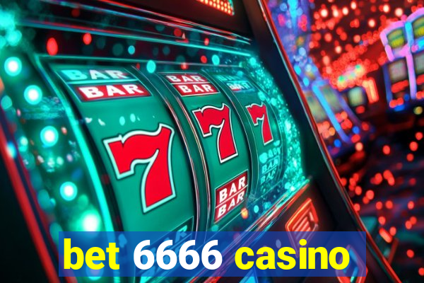 bet 6666 casino